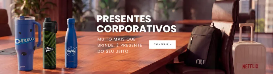 Presentes corporativos — muito mais que brinde